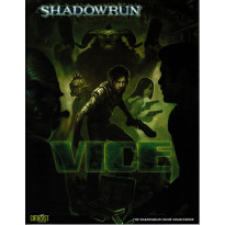 Vice (jdr Shadowrun V4 de Catalyst Game Lab en VO)