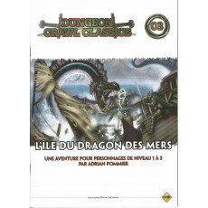Dungeon Crawl Classics 03 - L'île du Dragon des Mers (jdr D&D 4 en VF)