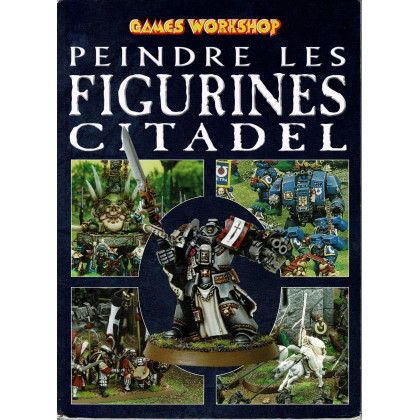Peindre les figurines Citadel (guide de peinture Games Workshop en VF) 001