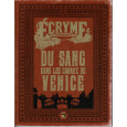 Du sang dans les canaux de Venice + livret Aides de jeu (jdr Ecryme 2e édition du Matagot en VF) 001