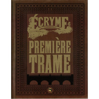 Première Trame (jdr Ecryme 2e édition du Matagot en VF)