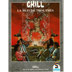 La Nuit de Thoutmès (jdr Chill 1ère édition Schmidt en VF)