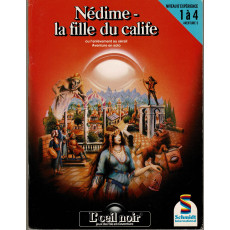 Nédime - La fille du calife (jdr L'Oeil Noir Schmidt en VF)