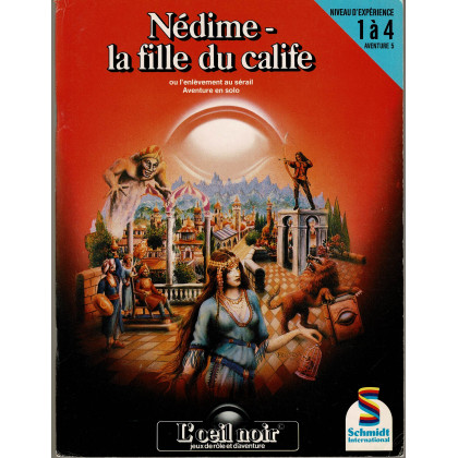 Nédime - La fille du calife (jdr L'Oeil Noir Schmidt en VF) 003