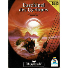 L'archipel des Cyclopes (jdr L'Oeil Noir Schmidt en VF)
