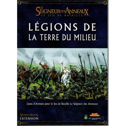 Légions de la Terre du Milieu (Le Jeu de Bataille Le Seigneur des Anneaux en VF) 001