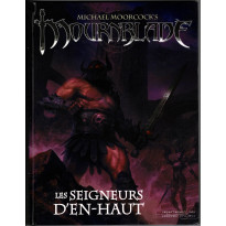 Mournblade - Les Seigneurs d'En-haut (jdr Elric de Melniboné en VF)