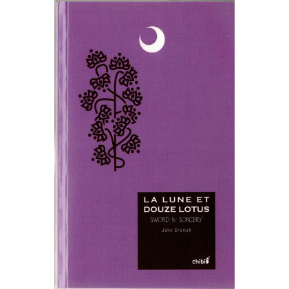 La Lune et Douze Lotus - Jeu de rôles de Sword & Sorcery (jdr des éditions Chibi en VF) 001