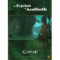 Le Rejeton d'Azathoth (jdr L'Appel de Cthulhu V6 en VF)