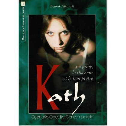 Kath - La proie, le chasseur et le bon prêtre (jdr Simulacres Occulte contemporain en VF) 001