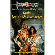 Tanis, les années secrètes (roman LanceDragon en VF)