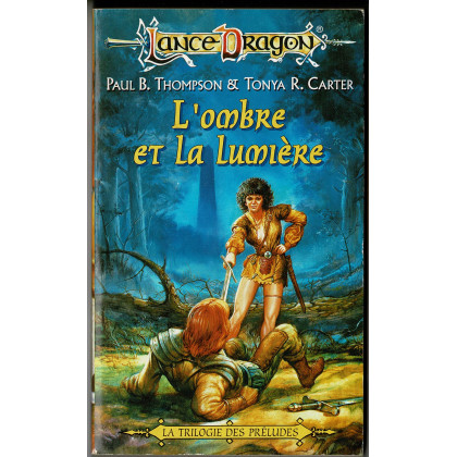 L'ombre et la lumière (roman LanceDragon en VF) 003