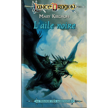 L'aile noire (roman LanceDragon en VF) 001