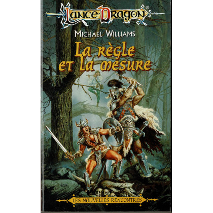 La règle et la mesure (roman LanceDragon en VF) 001