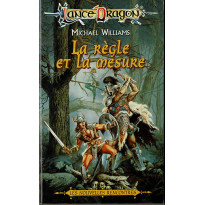 La règle et la mesure (roman LanceDragon en VF)