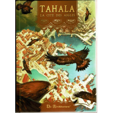 Tahala La Cité des Aigles - Livre de base, carte & fiches (jdr De Architectura en VF)