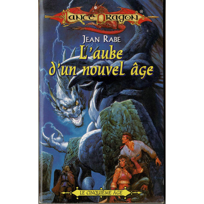 L'aube d'un nouvel âge (roman LanceDragon en VF) 001