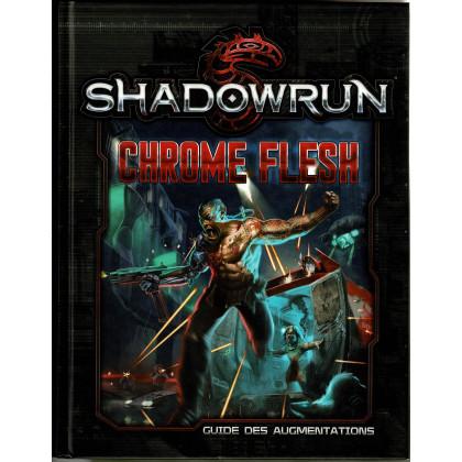 Chrome Flesh - Guide des Augmentations (jdr Shadowrun 5e édition de BBE en VF) 001