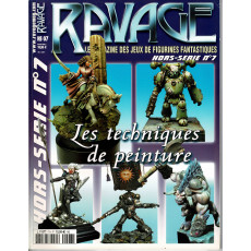 Ravage N° 7 Hors-Série - Les techniques de peinture (le Magazine des Jeux de Stratégie Fantastique)