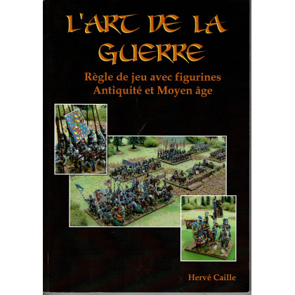 L'Art de la Guerre - Règle de jeu avec figurines Antiquité et Moyen-Age (Livre V1 en VF) 002