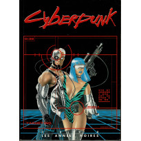 Cyberpunk - 2020 Les Années Noires (jdr livre de base 1ère édition d'Oriflam en VF)