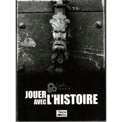 Jouer avec l'histoire (L'atelier du jeu de rôle - Pinkerton Press en VF) 001