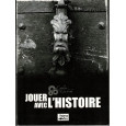 Jouer avec l'histoire (L'atelier du jeu de rôle - Pinkerton Press en VF) 001