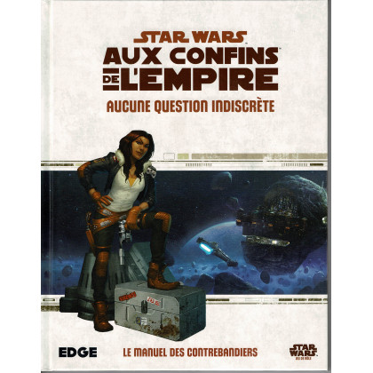 Aucune question indiscrète - Aux Confins de l'Empire (jdr Star Wars Edge en VF) 002