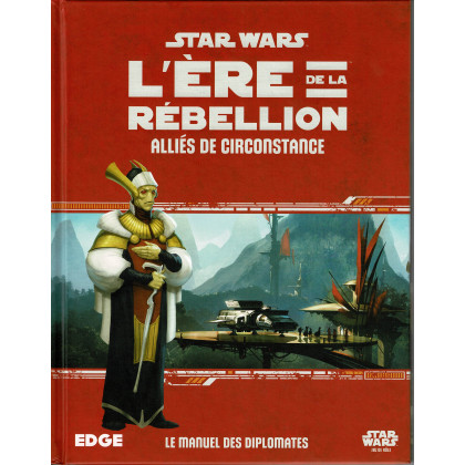 Alliés de Circonstance - L'Ere de la Rebellion (jdr Star Wars Edge en VF) 001