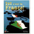 Ici, c'est la France ! - The Algerian War of Independance 1954-1962 (wargame de Legion Wargames en VO) 001