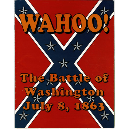 Wahoo! - The Battle of Washington July 8, 1863 (wargame ziplock de XTR Corp en VO) 001