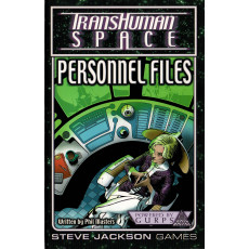 Personnel Files - TransHuman Space (jdr GURPS Rpg en VO)