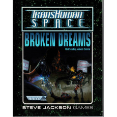 Broken Dreams - TransHuman Space (jdr GURPS Rpg en VO)