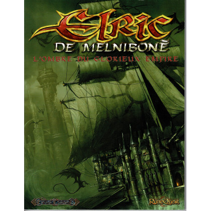 L'Ombre du Glorieux Empire (jdr Elric de Melniboné en VF) 003