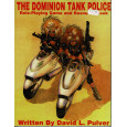 The Dominion Tank Police - Livre de base (jdr de Guardians of Order en VO) 001