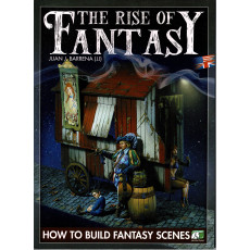 The Rise of Fantasy - How to build Fantasy Scenes (livre figurines & modélisme de Juan J. Barrena en VO)