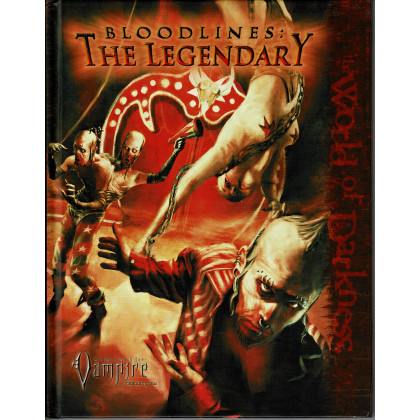 Bloodlines: The Legendary (Rpg Vampire The Requiem en VO) 002