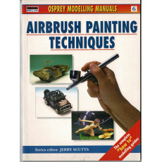Airbrush Painting Techniques (Osprey Modelling Manuals en VO)
