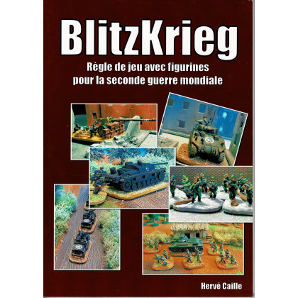 BlitzKrieg - Règle de jeu avec figurines pour la seconde guerre mondiale (Livre V1 en VF) 002