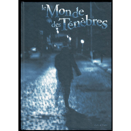 Le Monde des Ténèbres - Livre de Règles (jdr d'Hexagonal en VF) 005