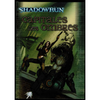 Capitales des Ombres (jdr Shadowrun V4 de Black Book Editions en VF)