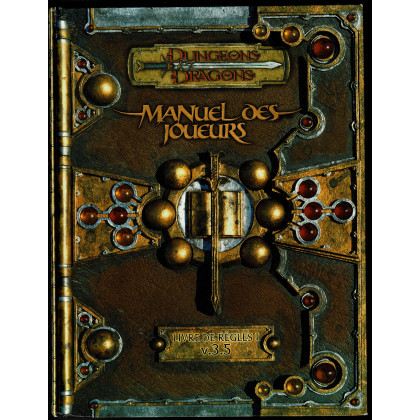 Manuel des Joueurs - Livre de Règles I (jdr Dungeons & Dragons 3.5 en VF) 010