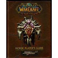 Horde Player's Guide (jdr World of Warcraft d20 System en VO)