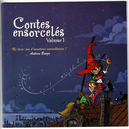 Contes ensorcelés - Volume 1 (jdr d'Antoine Bauza en VF) 001