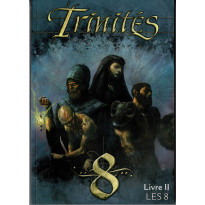 Livre II - Les 8 (jdr Trinités V1 des XII Singes en VF)