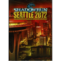 Seattle 2072 (jdr Shadowrun 4e édition en VF)