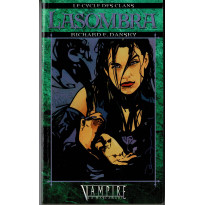 Le Cycle des Clans 6 - Lasombra (Roman Vampire La Mascarade en VF)