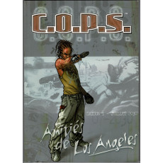 Amitiés de Los Angeles - Saison 1 - Juillet 2030 (jdr C.O.P.S. de Siroz en VF)