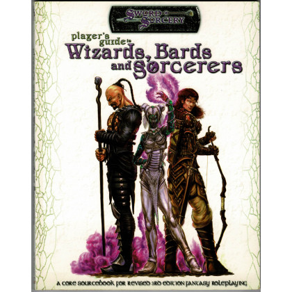Player's Guide to Wizards, Bards and Sorcerers (jdr Sword & Sorcery en VO) 001