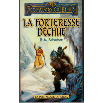 La Forteresse déchue (roman Les Royaumes Oubliés en VF)